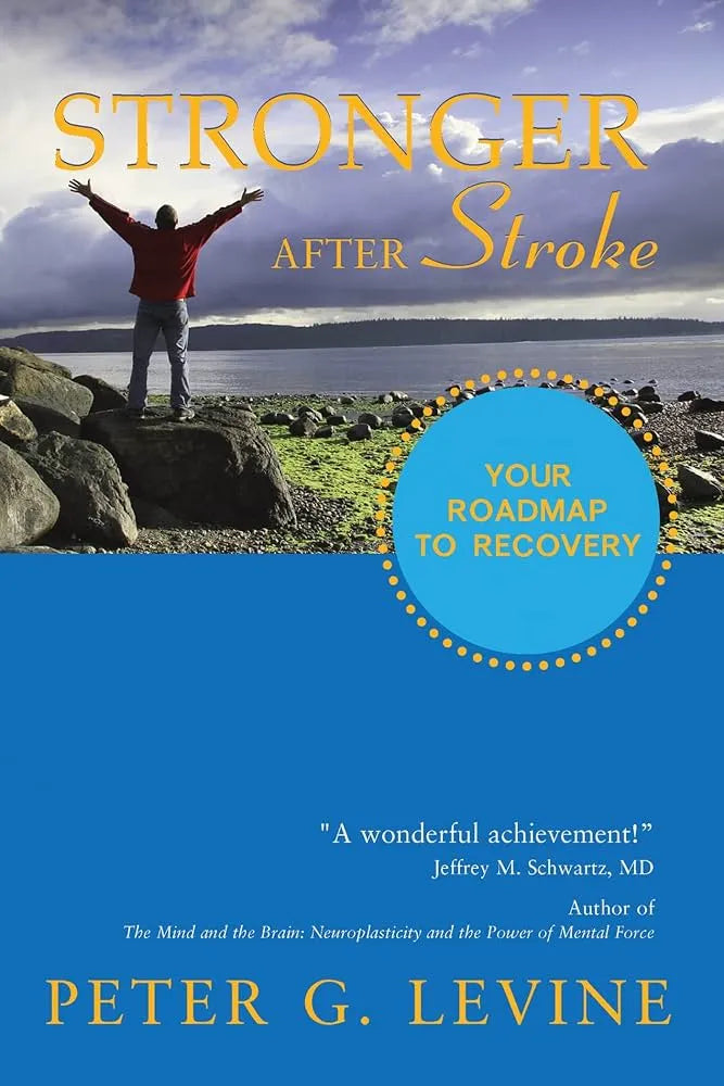 Stronger After Stroke - Your Roadmap to Recovery