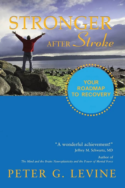 Stronger After Stroke - Your Roadmap to Recovery